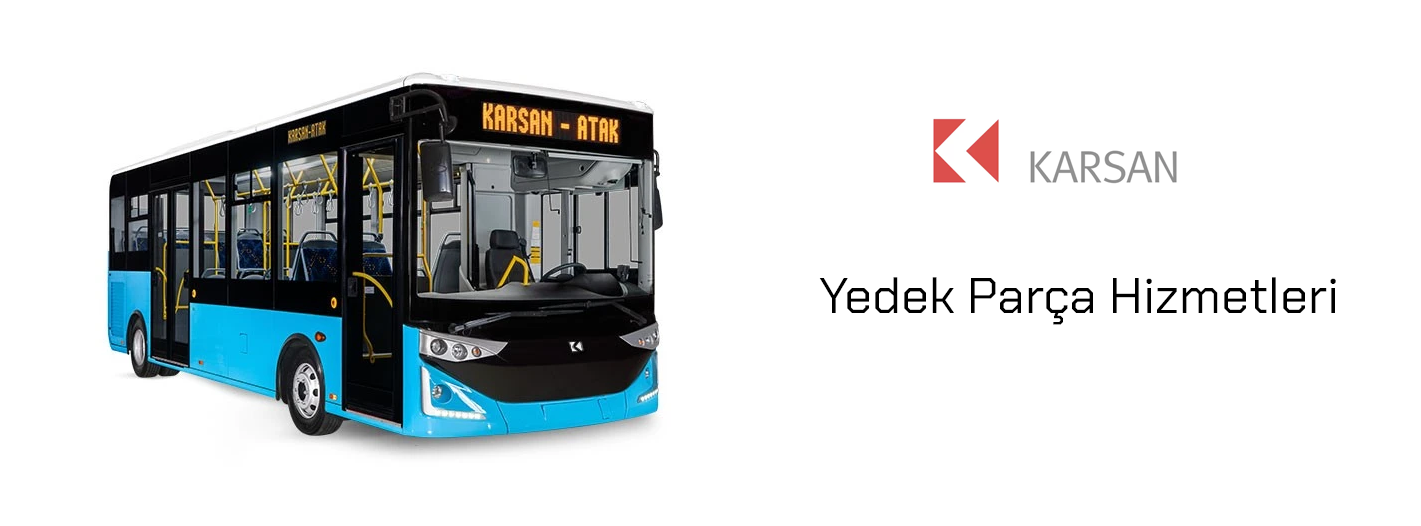 Karsan Erzurum ve Doğu Anadolu Yedek Parça Hizmetleri